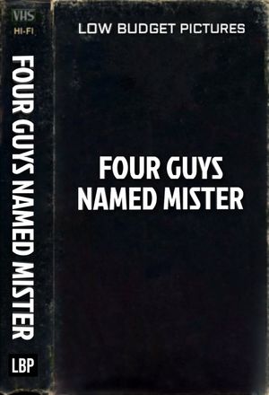 Four Guys Named Mr.'s poster image