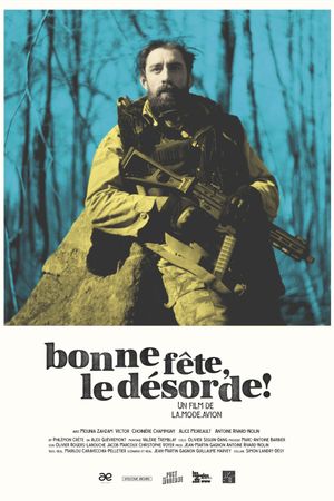 Bonne fête, le désordre!'s poster