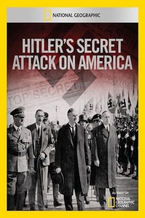 Hitler's Secret Attack on America's poster