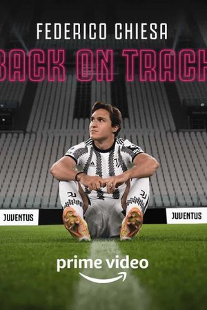 Federico Chiesa - Back on Track's poster
