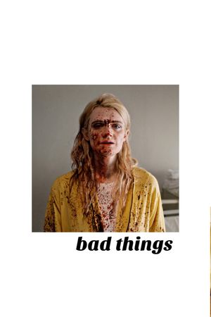 Bad Things's poster