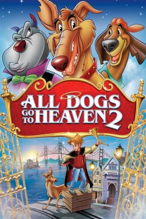 All Dogs Go to Heaven 2's poster