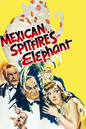 Mexican Spitfire's Elephant's poster