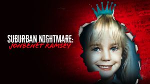 Suburban Nightmare: JonBenét Ramsey's poster