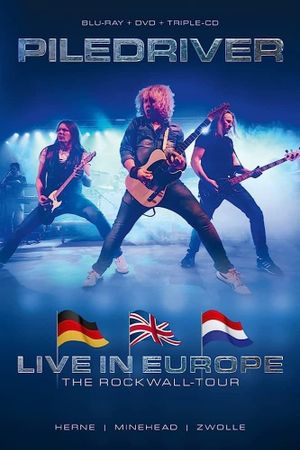 Piledriver : Live In Europe - The Rockwall Tour 2020's poster