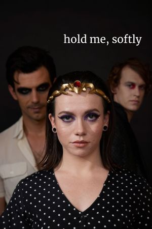 Hold Me, Softly's poster