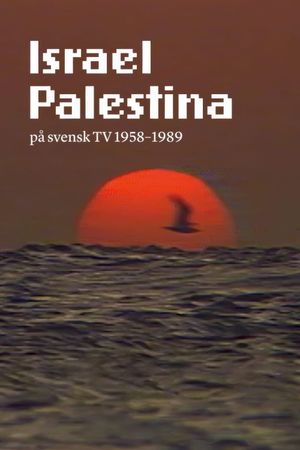 Israel Palestine on Swedish TV 1958-1989's poster