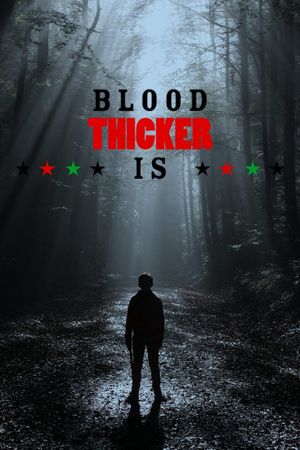 Blood is Thicker's poster