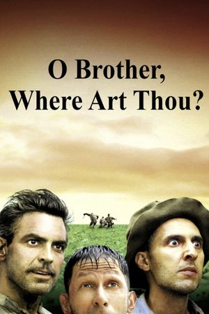 O Brother, Where Art Thou?'s poster