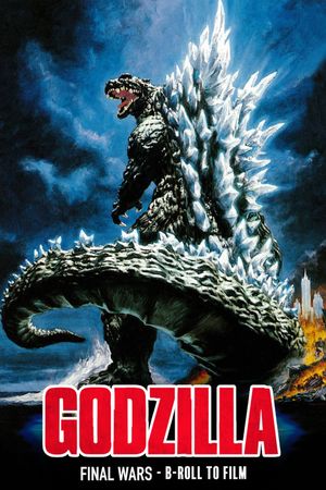 Godzilla: B-Roll to Film's poster