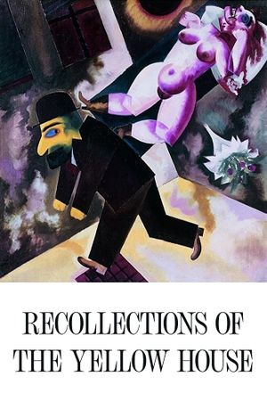 Recollections of the Yellow House's poster