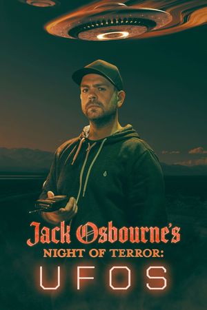 Jack Osbourne's Night of Terror: UFOs's poster