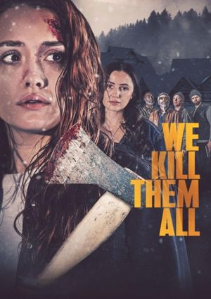 We Kill Them All's poster