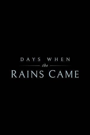 Days When the Rains Came's poster image