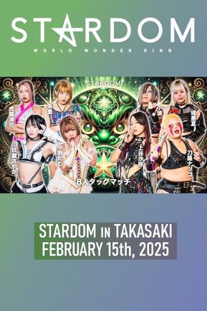 STARDOM in Takasaki • 2.15.2025's poster
