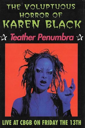 The Voluptuous Horror Of Karen Black: Teather Penumbra's poster image