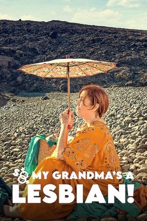 So My Grandma's a Lesbian!'s poster