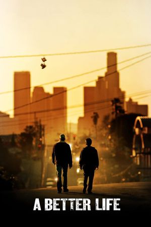 A Better Life's poster