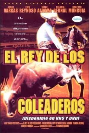 El rey de los coleaderos's poster