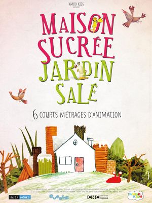 Maison sucrée, jardin salé's poster