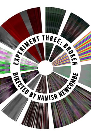 Experiment Three: Broken's poster
