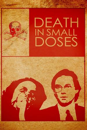 Death in Small Doses's poster