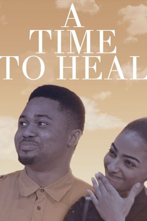 A Time To Heal's poster