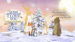 Guess How Much I Love You: The Adventures of Little Nutbrown Hare - Christmas to the Moon and Back's poster