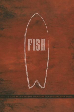 Fish: The Surfboard Documentary's poster