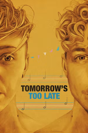 Tomorrow's Too Late's poster image