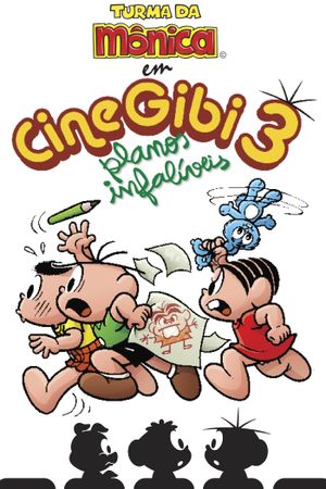 Cine Gibi 3: Planos Infalíveis's poster