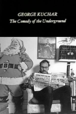 George Kuchar: The Comedy of the Underground's poster