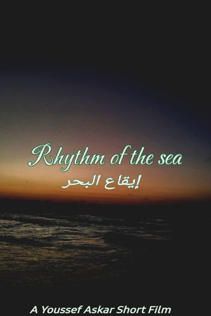 Rhythm of the sea's poster