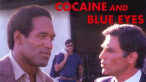 Cocaine and Blue Eyes's poster