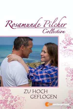 Rosamunde Pilcher: Zu hoch geflogen's poster