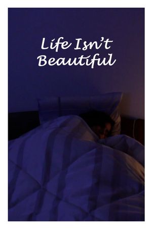 Life Isn't Beautiful's poster
