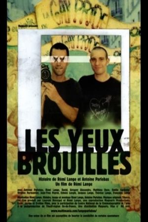 Les yeux brouillés's poster image