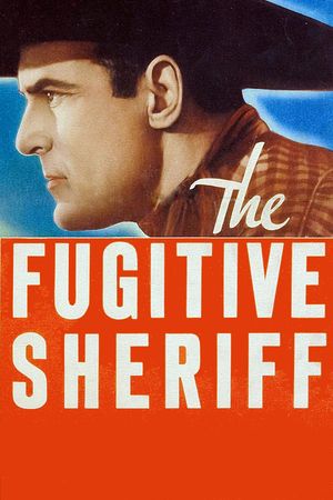 The Fugitive Sheriff's poster
