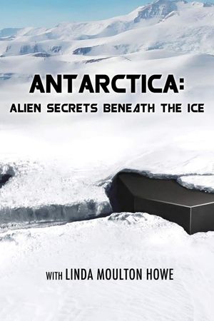 Antarctica: Alien Secrets Beneath the Ice's poster
