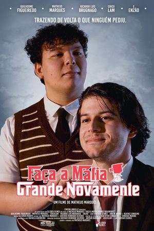 Faça a Máfia Grande Novamente's poster
