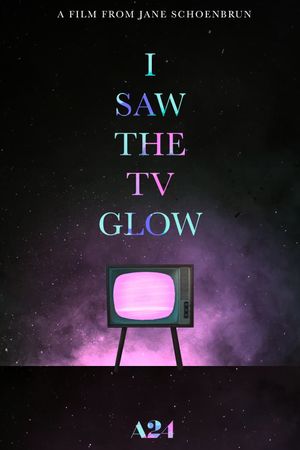 I Saw the TV Glow's poster
