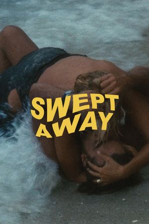 Swept Away's poster