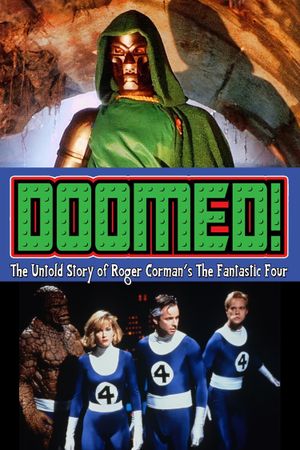 Doomed: The Untold Story of Roger Corman's the Fantastic Four's poster