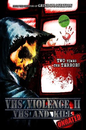 VHS Violence II: VHS and KILL's poster