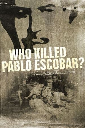 Who Killed Pablo Escobar?'s poster