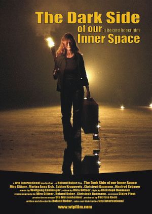 The Dark Side of Our Inner Space's poster