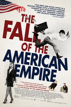 The Fall of the American Empire's poster