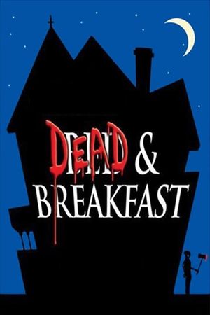 Dead & Breakfast's poster