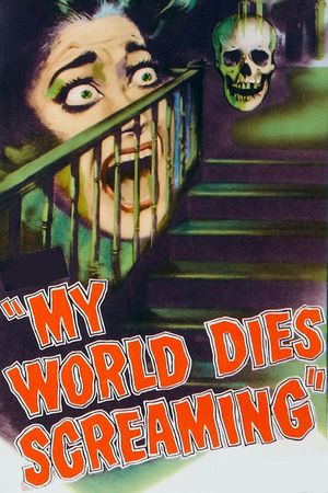 My World Dies Screaming's poster