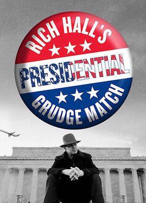 Rich Hall's Presidential Grudge Match's poster